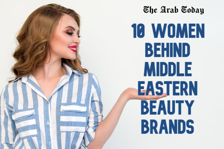 10 Women Behind Middle Eastern Beauty Brands