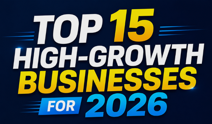 What Are the Best High-Growth Businesses to Start in 2026?