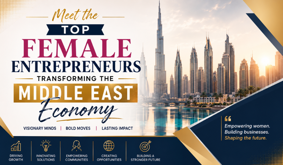 Meet the Top Female Entrepreneurs Transforming the Middle East Economy