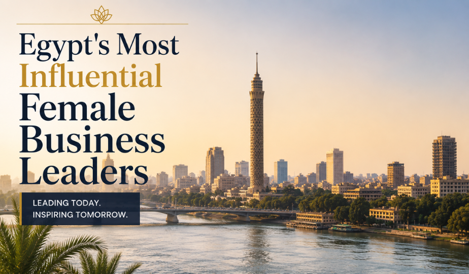 Egypt’s Most Influential Female Business Leaders