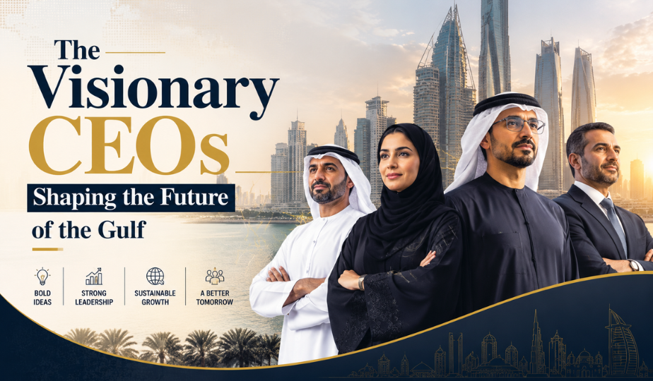 The Visionary CEOs Shaping the Future of the Gulf