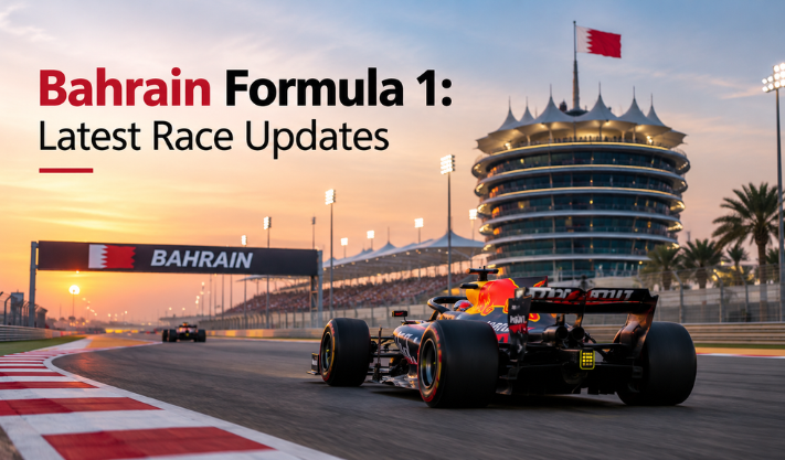 Bahrain Formula 1: Latest Race Updates